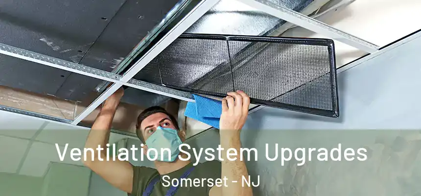 Ventilation System Upgrades Somerset - NJ